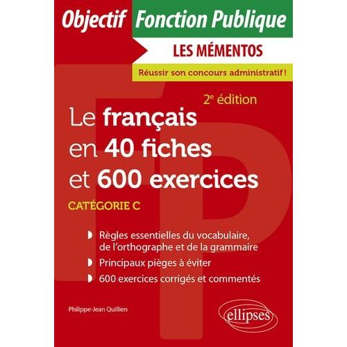 Le Franais En 40 Fiches Et 600 Exercices - Catgorie C    Format Grand Format 