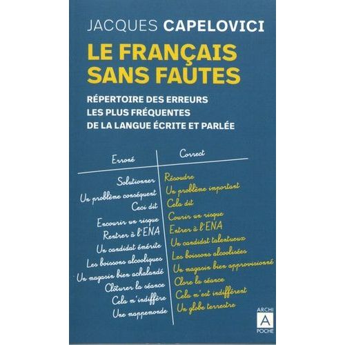 Le Franais Sans Fautes - Rpertoire Des Difficults De La Langue crite Et Parle    Format Poche 