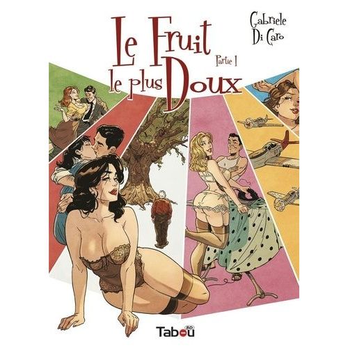 Le Fruit Le Plus Doux - Partie 1    Format Album 