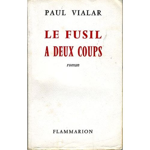Le Fusil  Deux Coups   de Paul Vialar  Format Broch 