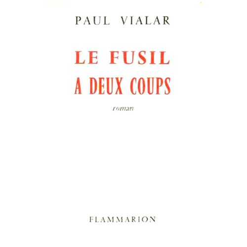 Le Fusil A Deux Coups   de Paul Vialar 