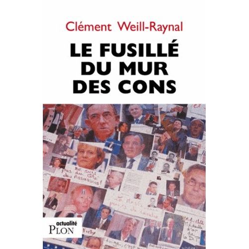 Le Fusill Du Mur Des Cons    Format Broch 