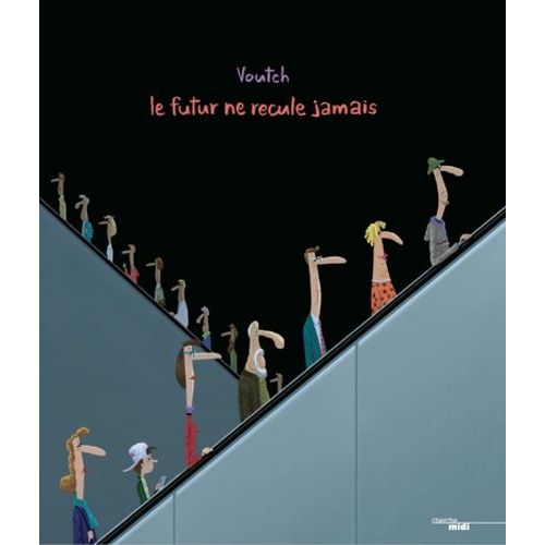 Le Futur Ne Recule Jamais    Format Album 