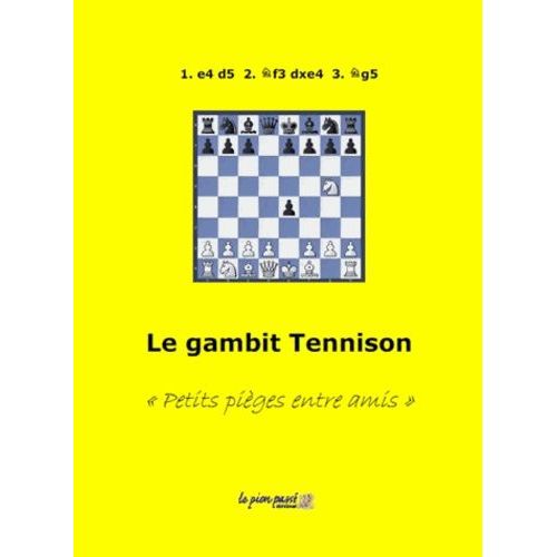 Le Gambit Tennison - Petits Piges Entre Amis    Format Broch 