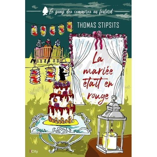 Le Gang Des Commres Au Foulard - Tome 1 - La Marie tait En Rouge    Format Grand Format 
