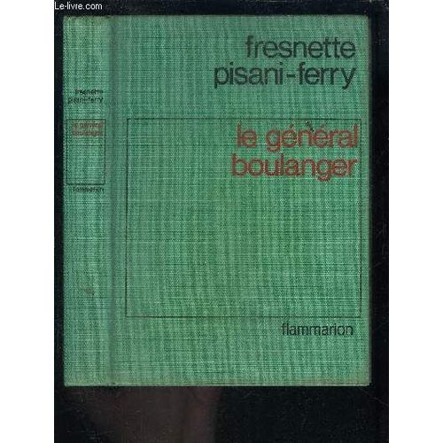 Le General Boulanger   de PISANI FERRY FRESNETTE