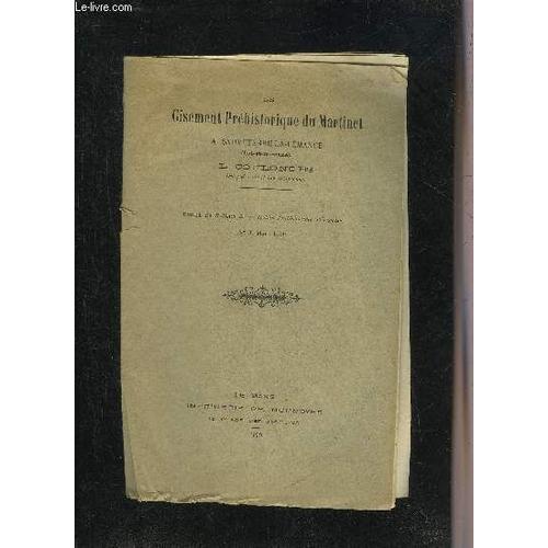Le Gisement Prehistorique Du Martinet A Sauveterre La Lemance - Extrait Du Bulletin De La Societe Prehistorique Francaise N3 Mars 1930.   de L.COULONGES