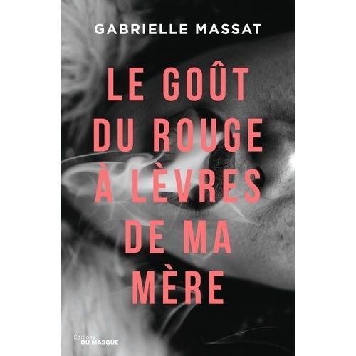 Le Got Du Rouge  Lvres De Ma Mre    Format Grand Format 
