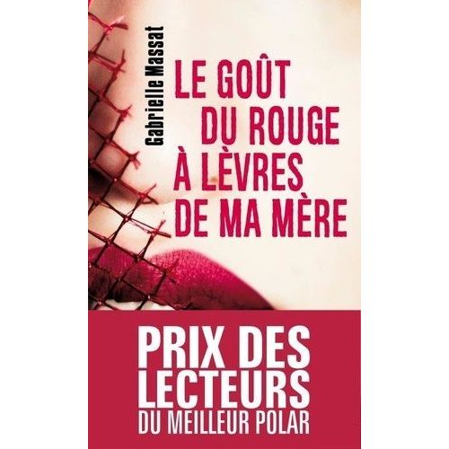 Le Got Du Rouge  Lvres De Ma Mre    Format Poche 