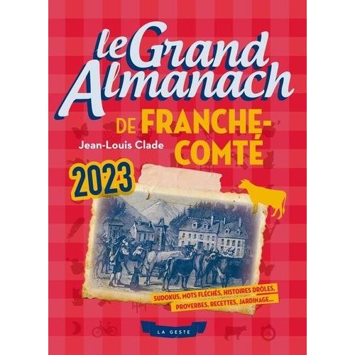 Le Grand Almanach De La Franche-Comt    Format Grand Format 