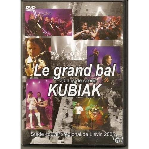 Le Grand Bal Kubiak- 30 Ans De Scne de Kubiak