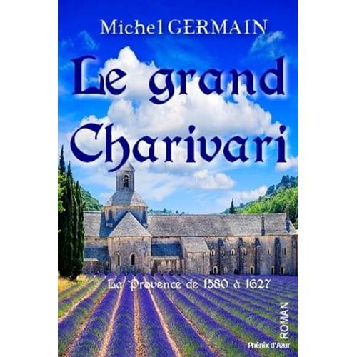 Le Grand Charivari   de Michel Germain