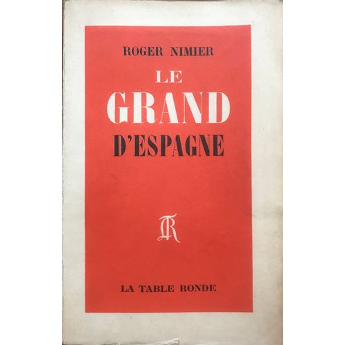 Le Grand D'espagne   de Roger NIMIER 