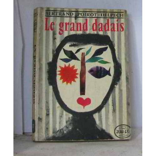 Le Grand Dadais   de bertrand poirot-delpech  Format Broch 
