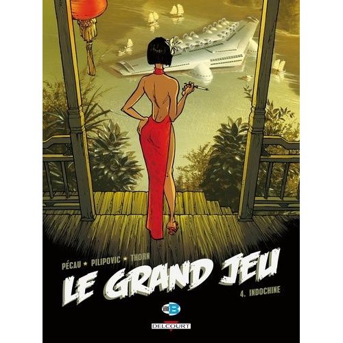 Le Grand Jeu Tome 4 - Indochine   de Pcau Jean-Pierre  Format Album 