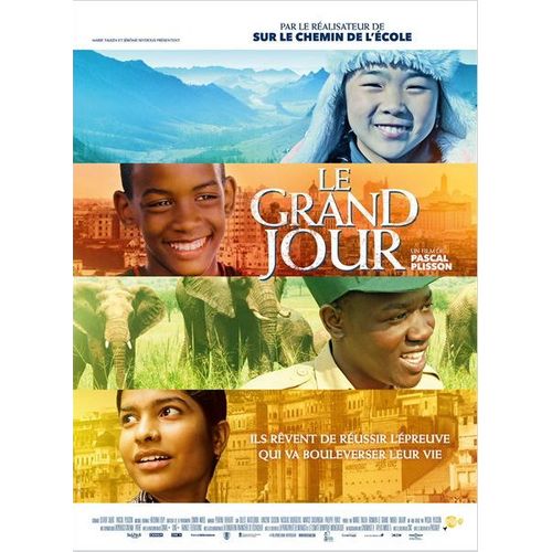 Le Grand Jour  - Vritable Affiche De Cinma Plie - Format 40x60 Cm -De Pascal Plisson Avec Nidhi Jha, Albert Ensasi Gonzalez Monteagudo, Deegii Batjargal, Tom Ssekabira - 2015