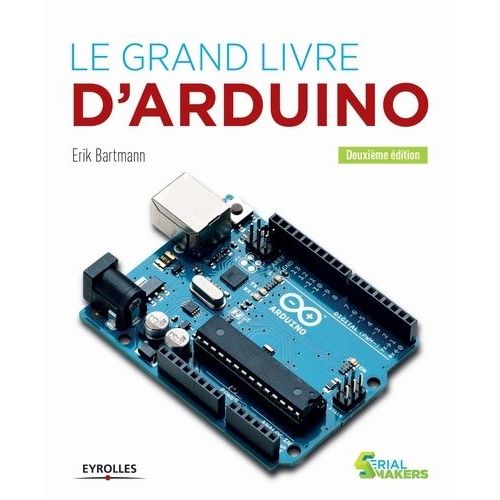 Le Grand Livre D'arduino    Format Grand Format 