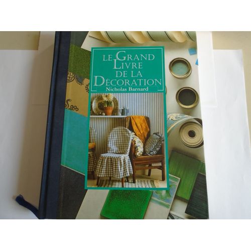 Le Grand Livre De La Dcoration De Nicholas Barnard   