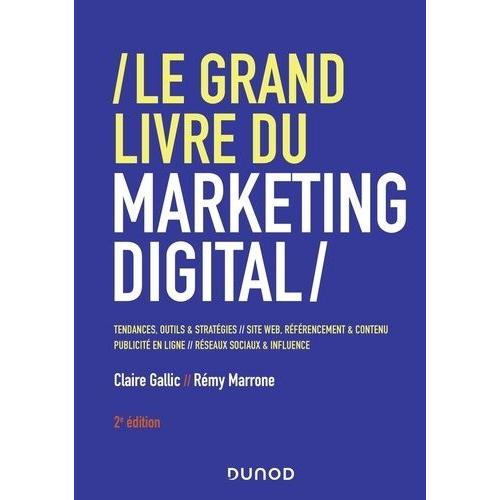 Le Grand Livre Du Marketing Digital   de Gallic Claire  Format Beau livre 