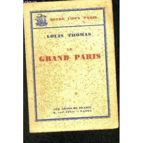 Le Grand Paris   de louis thomas