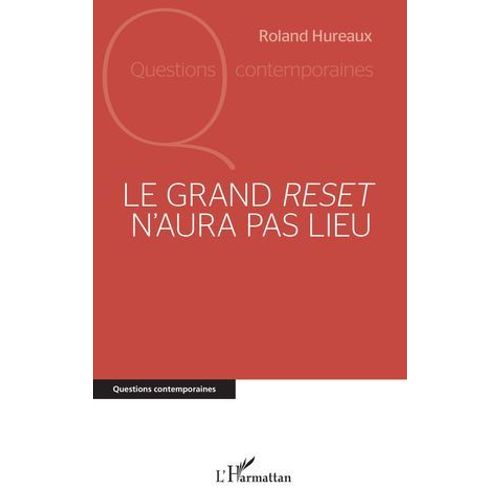 Le Grand Reset N'aura Pas Lieu  