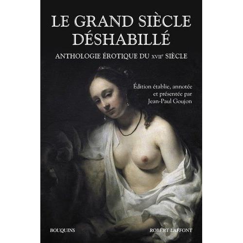 Le Grand Sicle Dshabill - Anthologie rotique Du Xviie Sicle   de Collectif  Format Beau livre 