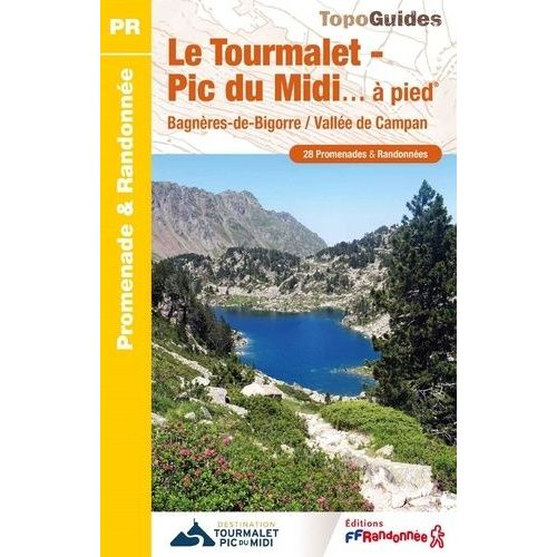 Le Tourmalet - Pic Du Midi  Pied - Bagnres-De-Bigorre / Valle De Campan    Format Beau livre 