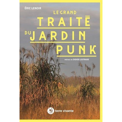 Le Grand Trait Du Jardin Punk   de Lenoir Eric  Format Beau livre 