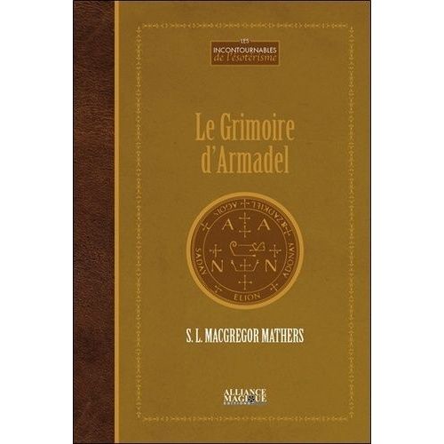 Le Grimoire D'armadel   de MacGregor Mathers Samuel Liddell  Format Beau livre 