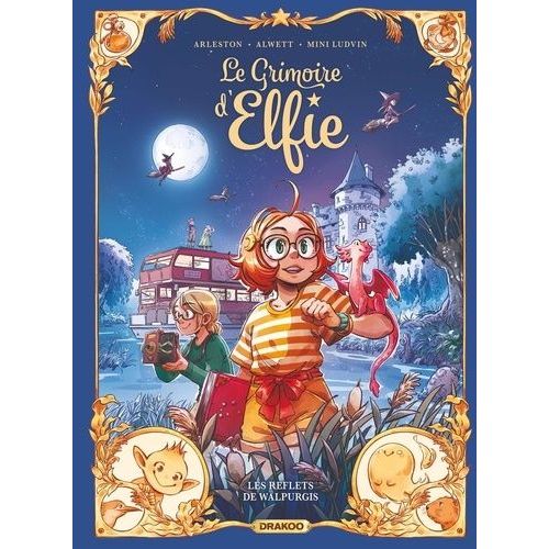 Le Grimoire D'elfie - Tome 5 - Les Reflets De Walpurgis    Format Album 