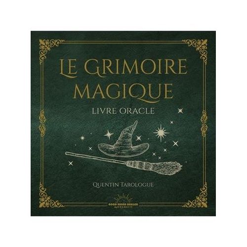 Le Grimoire Magique - Livre Oracle   de Quentin Tarologue  Format Beau livre 