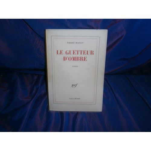 Le Guetteur D'ombre de Pierre Moinot