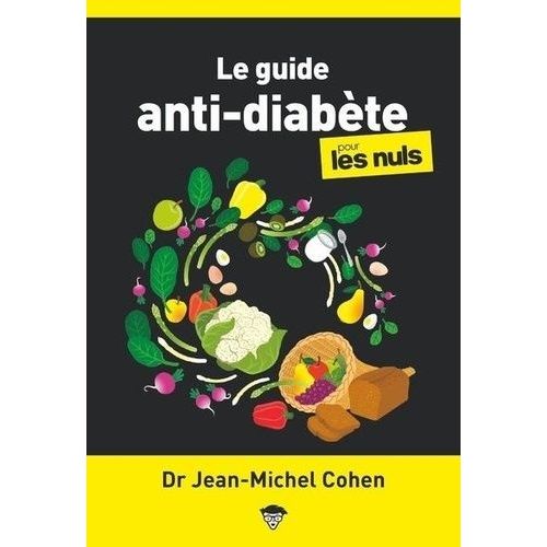 Le Guide Anti-Diabte Pour Les Nuls    Format Beau livre 