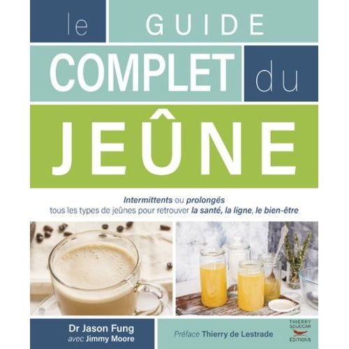 Le Guide Complet Du Jene    Format Grand Format 