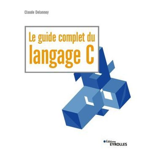 Le Guide Complet Du Langage C  