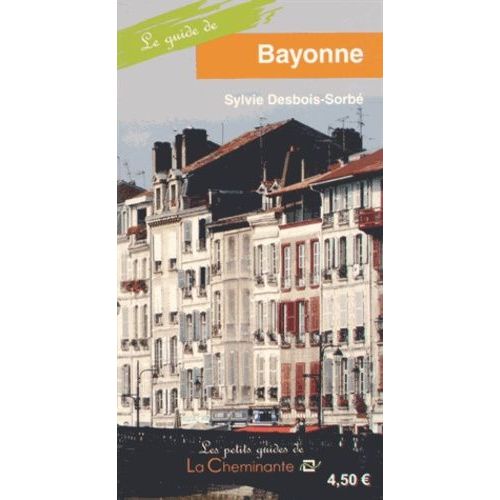 Le Guide De Bayonne    Format Beau livre 