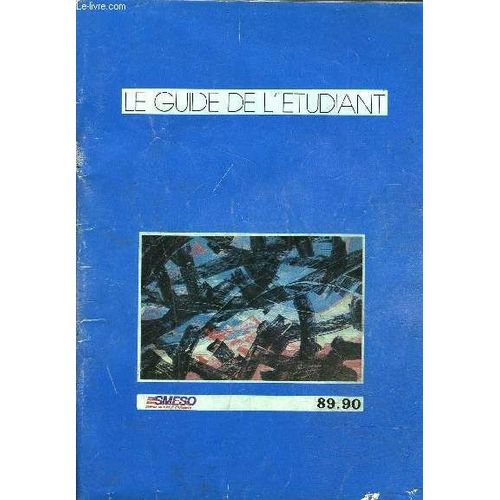 Le Guide De L'etudiant - ( Smeso La Mutuelle tudiante)   de COLLECTIF  Format Broch 
