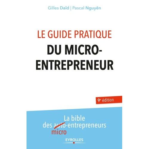 Le Guide Pratique Du Micro-Entrepreneur    Format Beau livre 