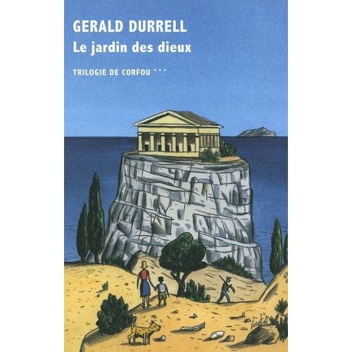 Trilogie De Corfou - Tome 3 - Le Jardin Des Dieux   de Durrell Gerald  Format Poche 