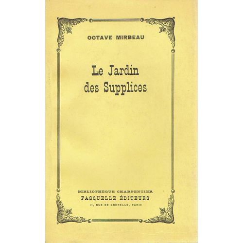 Le Jardin Des Supplices   de octave mirbeau  Format Broch 