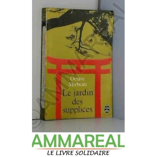 Le Jardin Des Supplices   de Octave Mirbeau  Format Poche 
