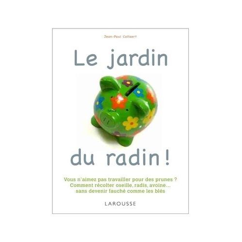 Le Jardin Du Radin !    Format Reli 