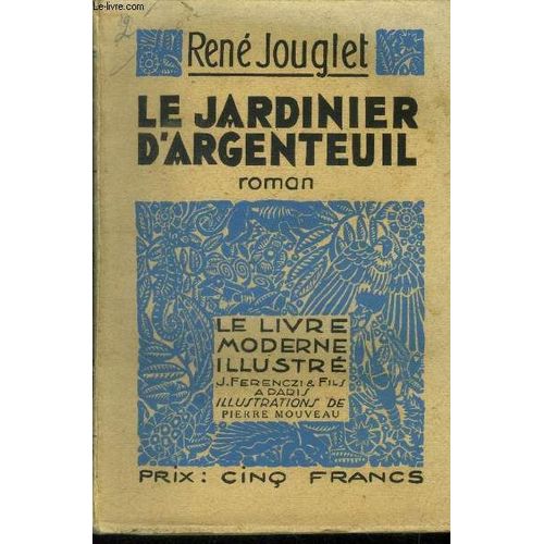 Le Jardinier D Argenteuil,N 283 Le Livre Moderne Illustr.   de Jouglet Ren 