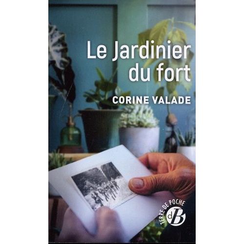 Le Jardinier Du Fort    Format Poche 