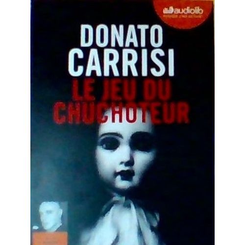 Le Jeu Du Chuchoteur   de donato carrisi  Format Livre-CD 