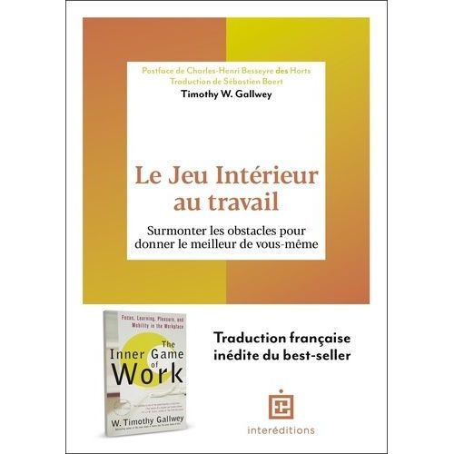 Le Jeu Intrieur En Coaching - Dpasser Les Barrires Mentales Pour Maximiser Sa Performance    Format Grand Format 