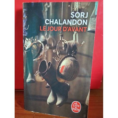 Le Jour D'avant De Sorj Chalandon   