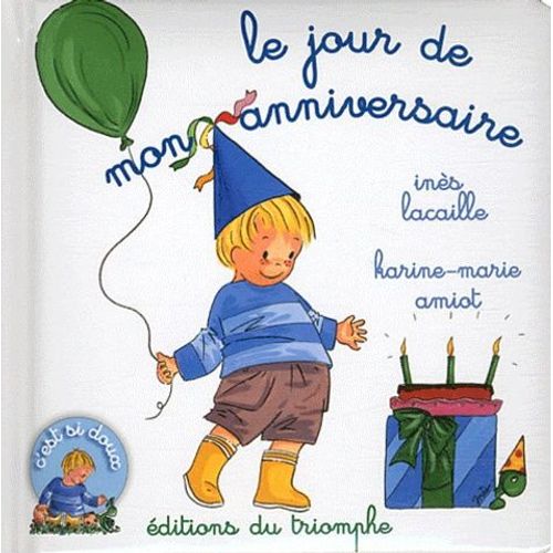 Le Jour De Mon Anniversaire   de Lacaille Ins  Format Album 