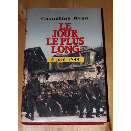 le-jour-le-plus-long-6-juin-1944-cornelius-ryan-edition-1994