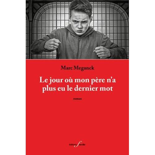 Le Jour O Mon Pre N'a Plus Eu Le Dernier Mot  